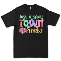 Black just a small town florist Premium Tee - MaliasSmallBusiness