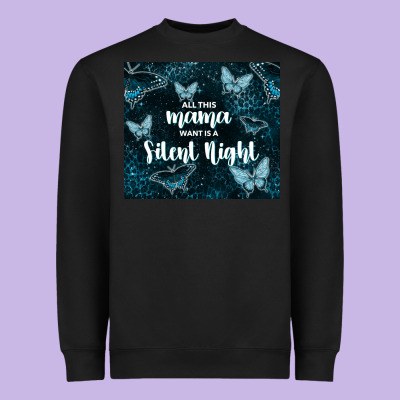 All This Mama Want Is A Silent Night Heavyweight Sweatshirt Designed By Tumblerdesignbyshophia