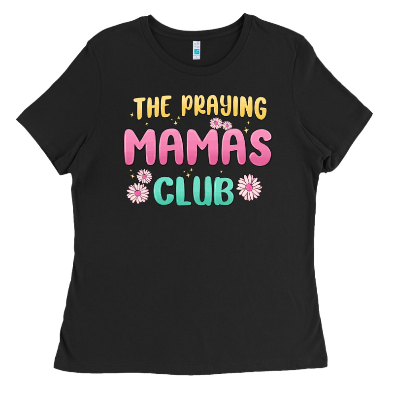 The Praying Mamas Club Ladies Tee by MaliasSmallBusiness | Teevron