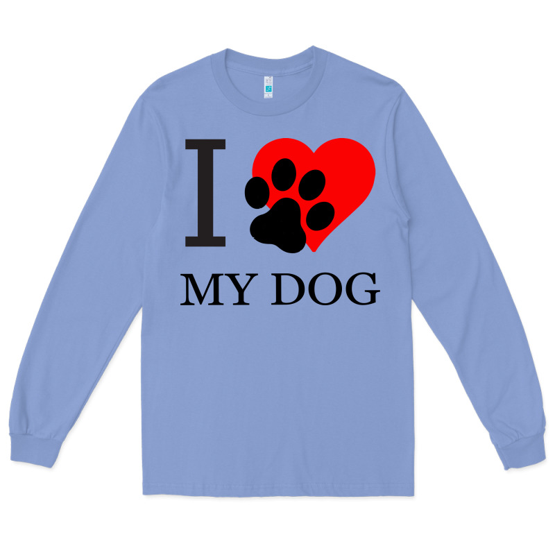 I My Dog Long Sleeve Tee by Bettercallsaul | Teevron