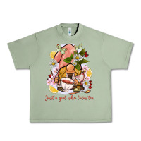 Oil Green just a girl who loves tea gnome Urban Heavy Tee - BarkalooDesign