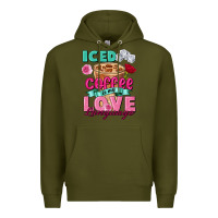Army Green Iced Coffee is my love language Valentine's Day Premium Hoodie - FaDigitalArtStudio