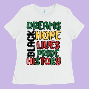 Dreams Hope Lives Pride Ladies Tee Designed By Maliassmallbusiness
