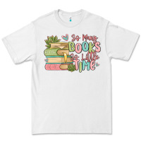 White so many books so little time Premium Tee - MaliasSmallBusiness