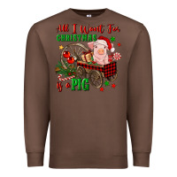 Chestnut all i want for christmas is a pig Premium Sweatshirt - FaDigitalArtStudio