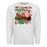 All I Want For Christmas Is A Pig Premium Sweatshirt | Teevron