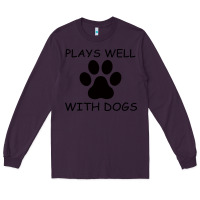Plum Plays Well With Dogs Long Sleeve Tee - Bettercallsaul