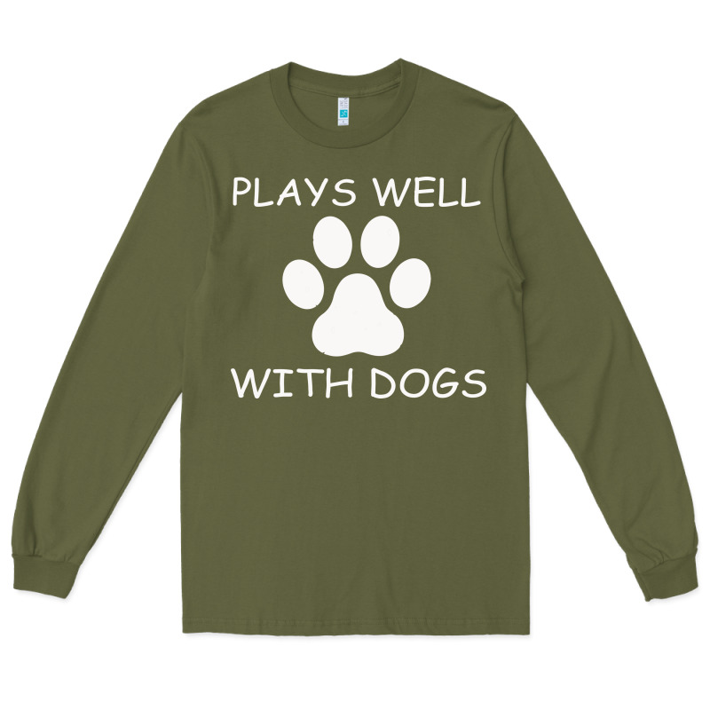 Plays Well With Dogs Long Sleeve Tee by Bettercallsaul | Teevron