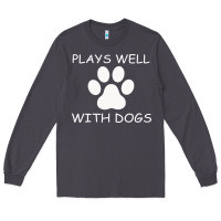 Smoke Plays Well With Dogs Long Sleeve Tee - Bettercallsaul