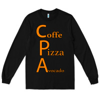 Black coffe pizza avocado Long Sleeve Tee - Bettercallsaul