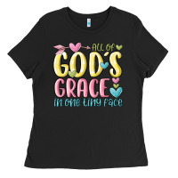 All Of God's Grace In One Tiny Face Ladies Tee | Teevron