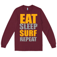 Burgundy eat sleep surf repeat Long Sleeve Tee - Bettercallsaul