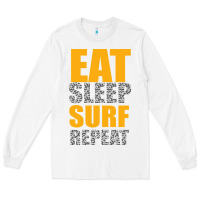 White eat sleep surf repeat Long Sleeve Tee - Bettercallsaul