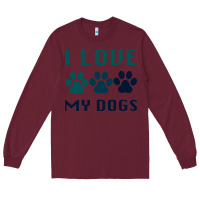 Burgundy i love my dogs Long Sleeve Tee - Bettercallsaul