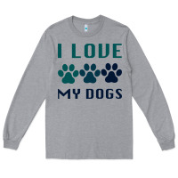 Heather Grey i love my dogs Long Sleeve Tee - Bettercallsaul