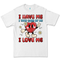 White i have me i take care of me i love me Premium Tee - MaliasSmallBusiness