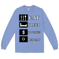Colony Blue Tax Day Eat Sleep Do Taxes Repeat Gift Long Sleeve Tee - Bettercallsaul