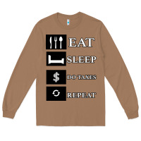 Toasted Coconut Tax Day Eat Sleep Do Taxes Repeat Gift Long Sleeve Tee - Bettercallsaul