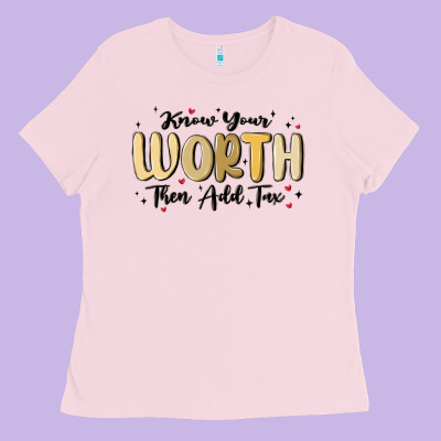 Know Your Worth Ladies Tee Designed By Maliassmallbusiness