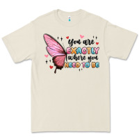 You Sre Exactly Where You Need To Be Premium Tee | Teevron