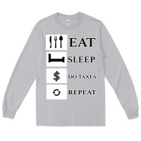 Moon Dust Tax Day Eat Sleep Do Taxes Repeat Gift Long Sleeve Tee - Bettercallsaul