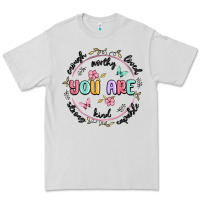 You Are Enough Premium Tee | Teevron