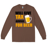 Chestnut Tax Day Will Give Advice For Beer Gift Long Sleeve Tee - Bettercallsaul