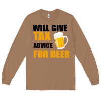 Toasted Coconut Tax Day Will Give Advice For Beer Gift Long Sleeve Tee - Bettercallsaul
