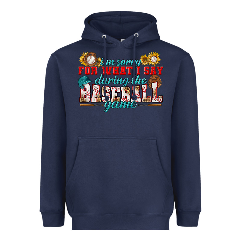 I'm Sorry For What I Say During The Baseball Game Heavyweight Hoodie by BundleAndBundleShop | Teevron