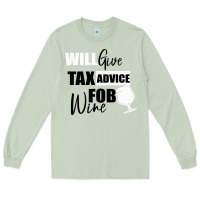 Matcha Tax Day Will Give Advice For Beer Gift Long Sleeve Tee - Bettercallsaul