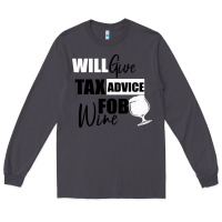 Smoke Tax Day Will Give Advice For Beer Gift Long Sleeve Tee - Bettercallsaul
