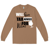 Toasted Coconut Tax Day Will Give Advice For Beer Gift Long Sleeve Tee - Bettercallsaul