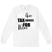White Tax Day Will Give Advice For Beer Gift Long Sleeve Tee - Bettercallsaul
