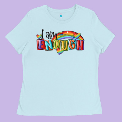 I Am Enough Lgbt Ladies Tee Designed By Maliassmallbusiness