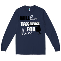 Navy Tax Day Will Give Advice For Beer Gift Long Sleeve Tee - Bettercallsaul