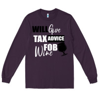 Plum Tax Day Will Give Advice For Beer Gift Long Sleeve Tee - Bettercallsaul
