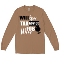 Toasted Coconut Tax Day Will Give Advice For Beer Gift Long Sleeve Tee - Bettercallsaul