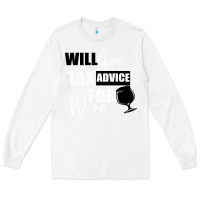 White Tax Day Will Give Advice For Beer Gift Long Sleeve Tee - Bettercallsaul