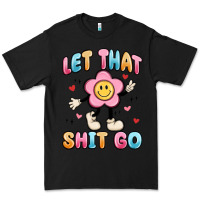 Black let that shit go Premium Tee - MaliasSmallBusiness