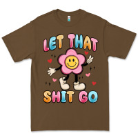 Cacao let that shit go Premium Tee - MaliasSmallBusiness