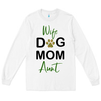 White Wife Dog Mom Aunt Long Sleeve Tee - Bettercallsaul