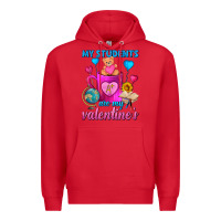 Red My Students Are My Valentines Day Coffee Mug Premium Hoodie - FaDigitalArtStudio