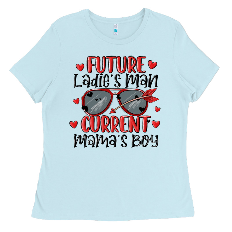 Future Ladies Man Current Mamas Boy Ladies Tee by MaliasSmallBusiness | Teevron