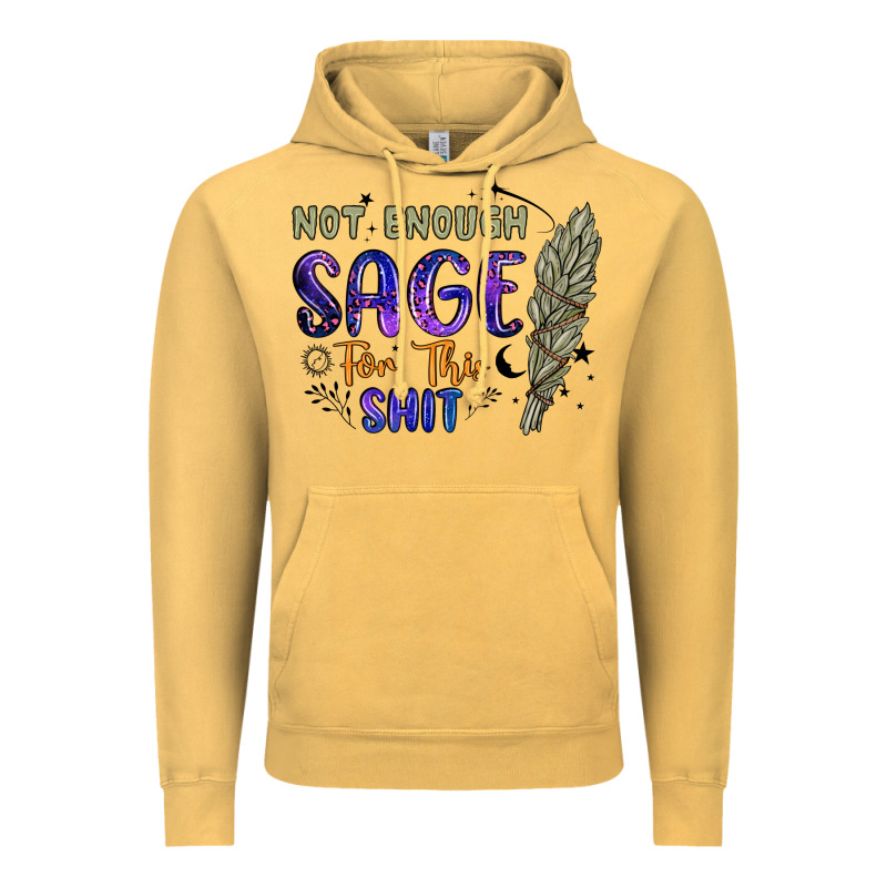 Not Enough  Sage For This Shit Vintage Hoodie by Artiststas | Teevron