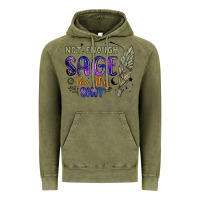 Vintage Olive not enough  sage for this shit Vintage Hoodie - Artiststas