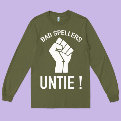 Bad Spellers Long Sleeve Tee Designed By Bettercallsaul