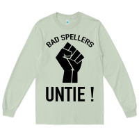 Bad Spellers Long Sleeve Tee | Teevron