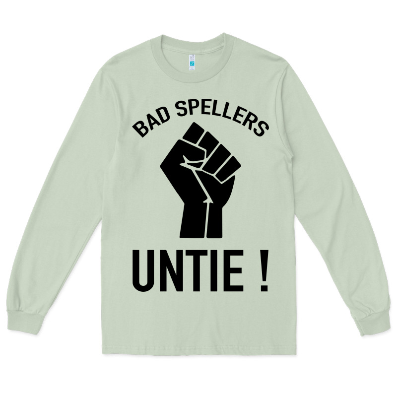 Bad Spellers Long Sleeve Tee by Bettercallsaul | Teevron