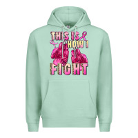 Seafoam This is how i fight Premium Hoodie - FaDigitalArtStudio