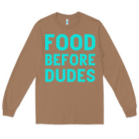 Toasted Coconut Food Before Dudes Long Sleeve Tee - Bettercallsaul